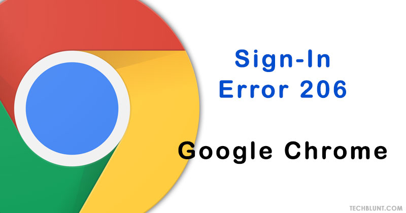 Fix Sign In Error 206 In Google Chrome