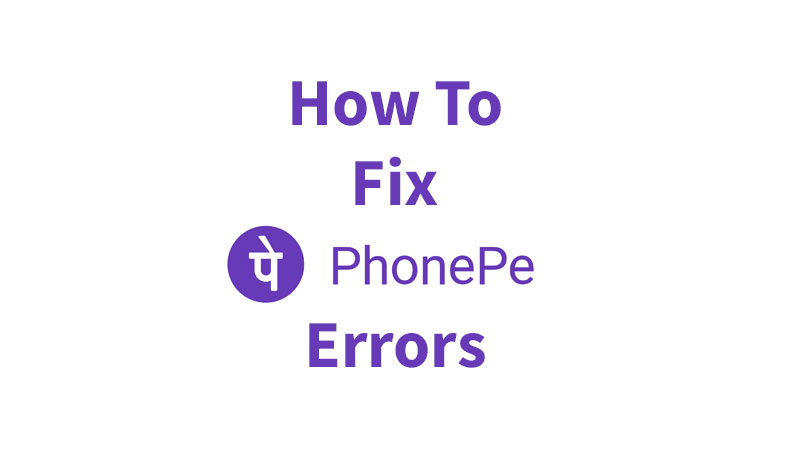 Fix PhonePe Errors