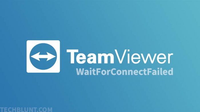 TeamViewer WaitForConnectFailed