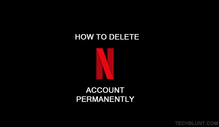 How To Delete Netflix Account Permanently [Step by Step Tutorial]