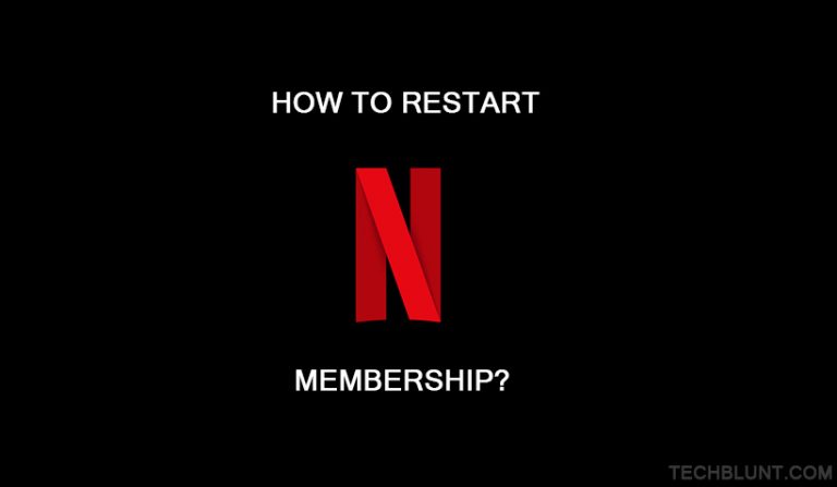 How To Restart Netflix Membership? [Step By Step Tutorial]